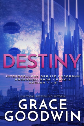 Grace Goodwin. Destiny