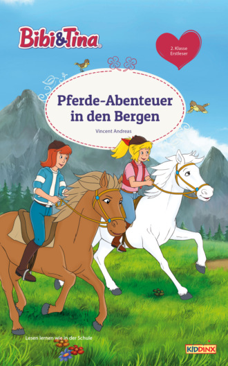 Vincent Andreas. Bibi & Tina - Pferde-Abenteuer in den Bergen