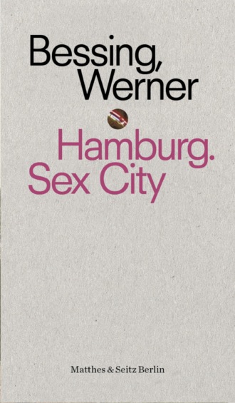 Joachim Bessing. Hamburg. Sex City