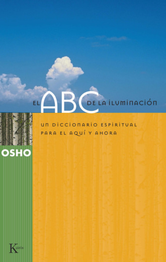 OSHO. El ABC de la iluminaci?n