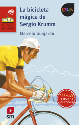 Marcelo Guajardo. La bicicleta m?gica de Sergio Krumm