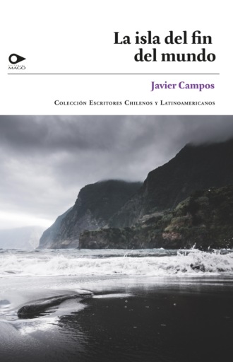 Javier Campos. La isla del fin del mundo
