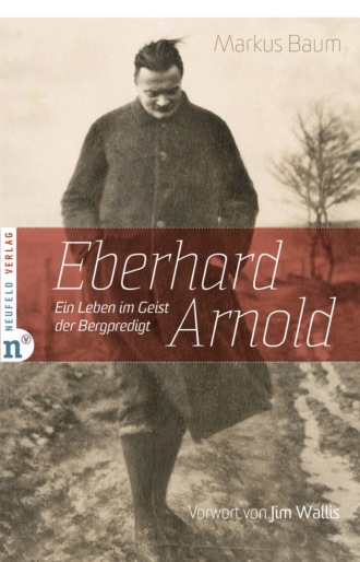 Markus Baum. Eberhard Arnold