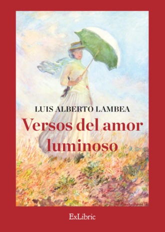 Luis Alberto Lambea. Versos del amor luminoso