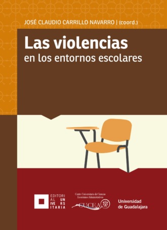 Jos? Claudio Carrillo Navarro. Las violencias en los entornos escolares