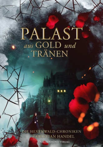 Christian Handel. Palast aus Gold und Tr?nen
