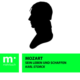 Karl Storck. Mozart: Sein Leben und Schaffen