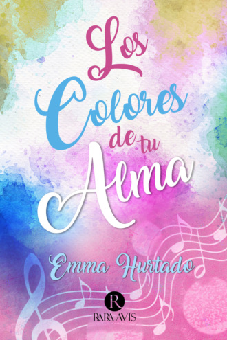 Emma Hurtado. Los colores de tu alma