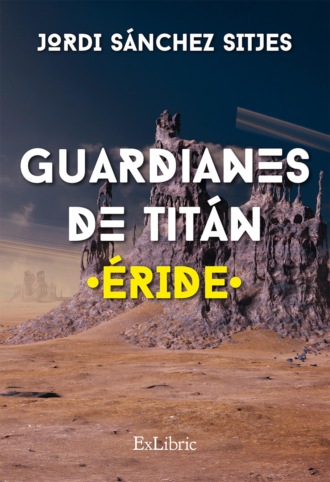 Jordi S?nchez Sitjes. Guardianes de Tit?n. ?ride