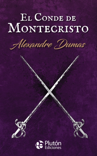 Alexandre Dumas. El Conde de Montecristo