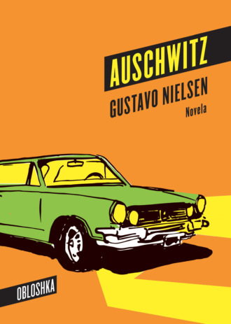 Gustavo Nielsen. Auschwitz