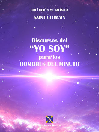 Saint Germain. Discursos del 