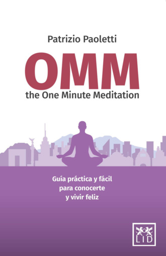 Patrizio Paoletti. OMM: The One Minute Meditation