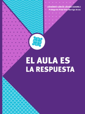 Leonardo Garc?a Lozano. El aula es la respuesta