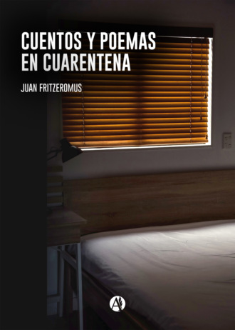 Juan Fritzeromus. Cuentos y poemas en cuarentena