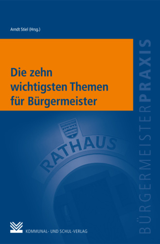 Группа авторов. Die zehn wichtigsten Themen f?r B?rgermeister