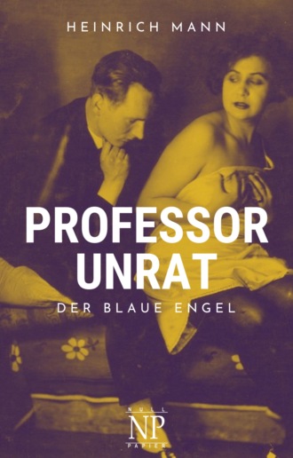 Heinrich Mann. Professor Unrat
