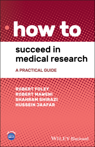Robert Foley Andrew. How to Succeed in Medical Research