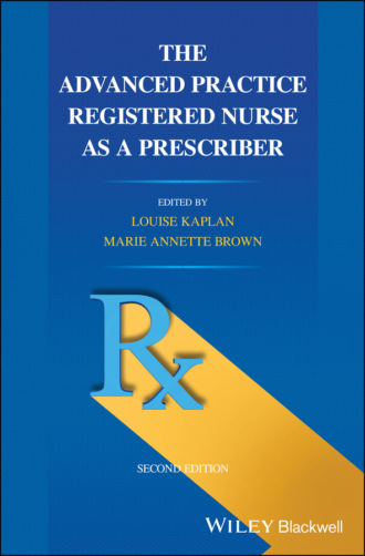 Группа авторов. The Advanced Practice Registered Nurse as a Prescriber