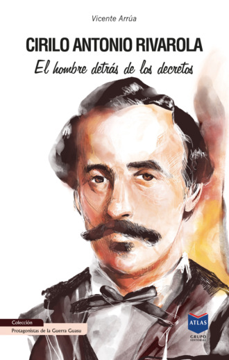 Vicente Arr?a. Cirilo Antonio Rivarola