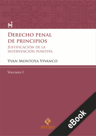 Yvan Montoya. Derecho penal de principios (Volumen I)