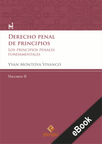 Yvan Montoya. Derecho penal de principios (Volumen II)