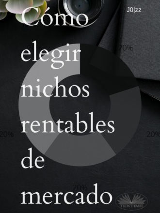 Cómo Elegir Nichos Rentables De Mercado. J0lzz