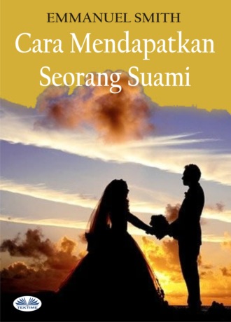 Cara Mendapatkan Seorang Suami. 