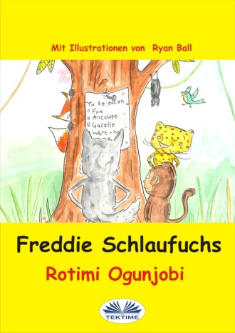 Rotimi Ogunjobi. Freddie Schlaufuchs