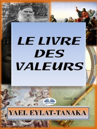 Yael Eylat-Tanaka. Le Livre Des Valeurs