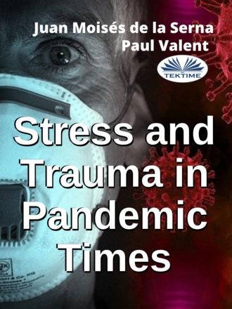 Paul Valent. Stress And Trauma In Pandemic Times