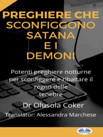 Preghiere Che Sconfiggono Satana E I Demoni. 