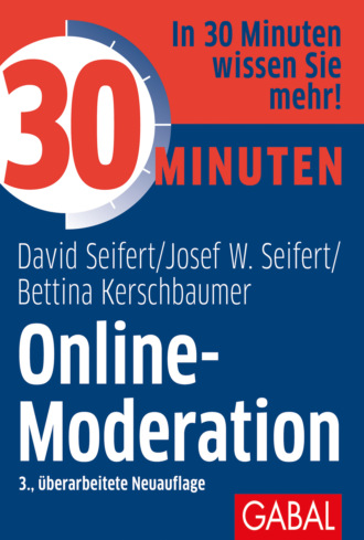 Josef W. Seifert. 30 Minuten Online-Moderation