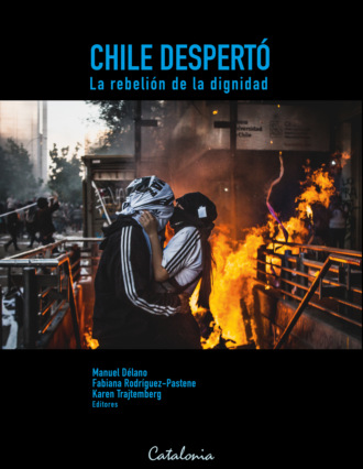 Chile Despert?. La rebeli?n de la dignidad. Manuel D?lano