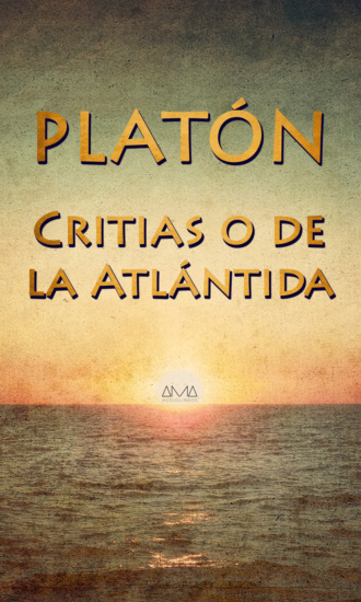 Platon  . Critias o de la Atl?ntida