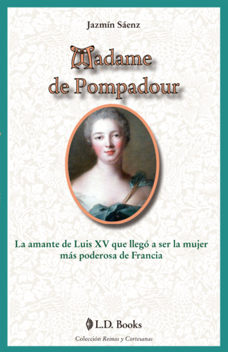 Jazm?n S?enz. Madame de Pompadour