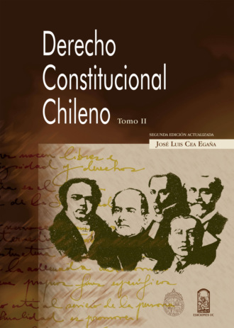 Jos? Luis Cea Ega?a. Derecho Constitucional chileno. Tomo II