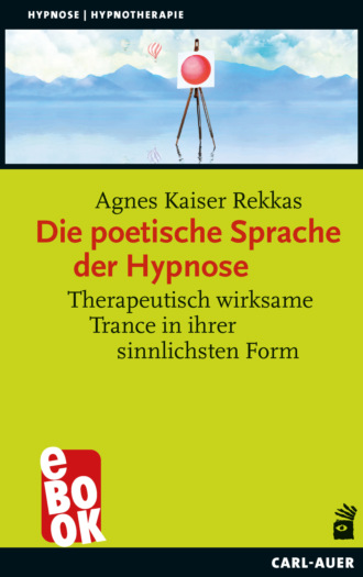 Agnes Kaiser Rekkas. Die poetische Sprache der Hypnose