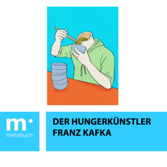 Franz Kafka. Der Hungerk?nstler