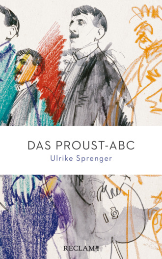 Ulrike Sprenger. Das Proust-ABC