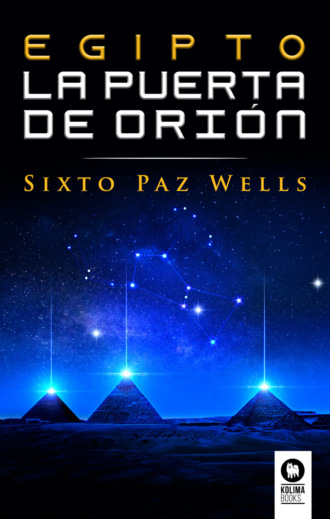 Sixto Paz Wells. Egipto, la Puerta de Ori?n