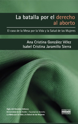 Isabel Cristina Jaramillo Sierra. La batalla por el derecho al aborto