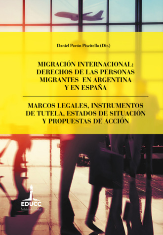 Javier Hern?ndez. Migraci?n internacional: derechos de las personas migrantes en Argentina y en Espa?a