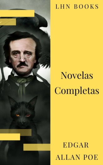 Эдгар Аллан По. Edgar Allan Poe: Novelas Completas