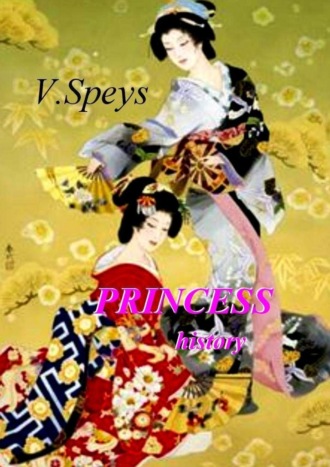V. Speys. Princess history