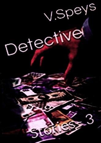 V. Speys. DETECTIVE Stories – 3