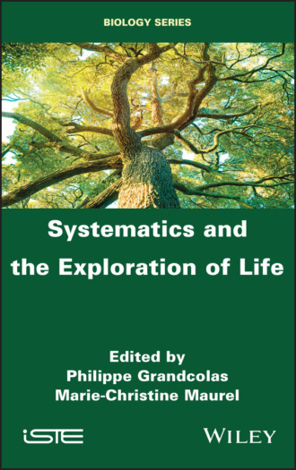 Группа авторов. Systematics and the Exploration of Life