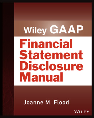 Joanne M. Flood. Wiley GAAP: Financial Statement Disclosure Manual