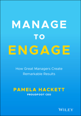 Pamela Hackett. Manage to Engage