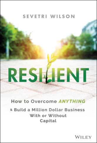 Resilient. Sevetri Wilson